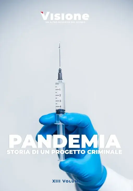 Pandemia: Storia di un progetto criminale – Visione 13/2024